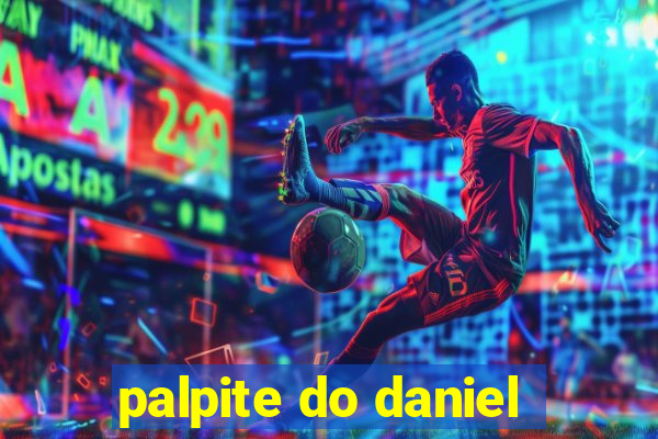 palpite do daniel